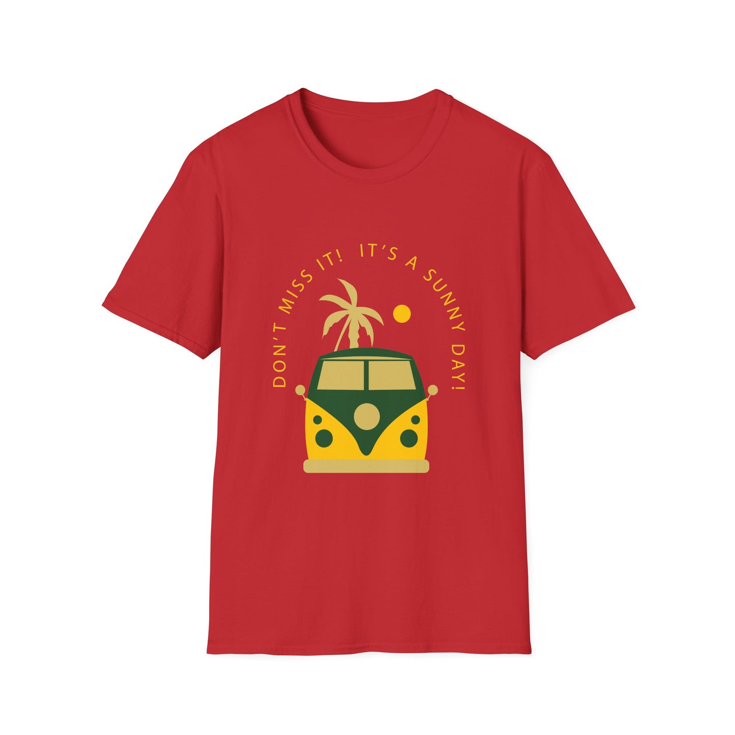Sunny Day Unisex T-Shirt - Don't Miss It Design