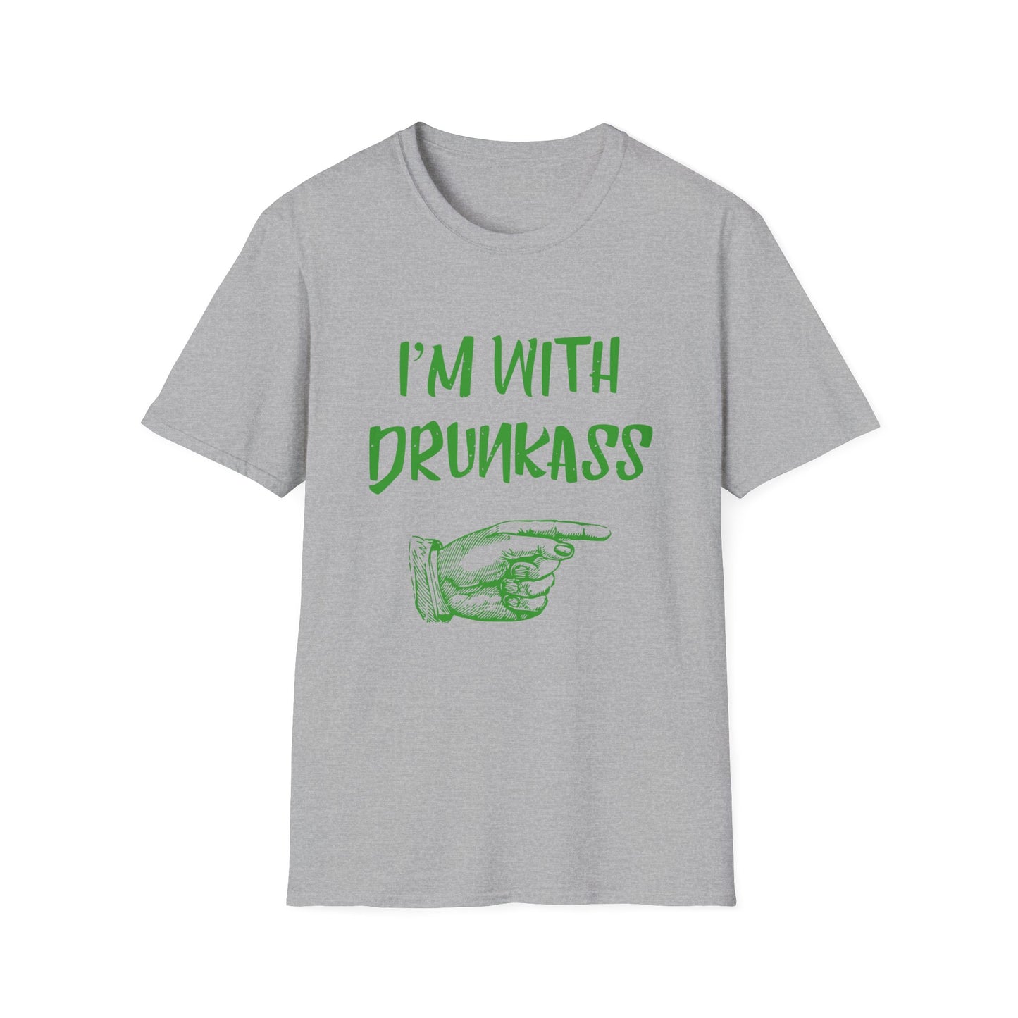 Unisex T-Shirt - I'm with Drunkass