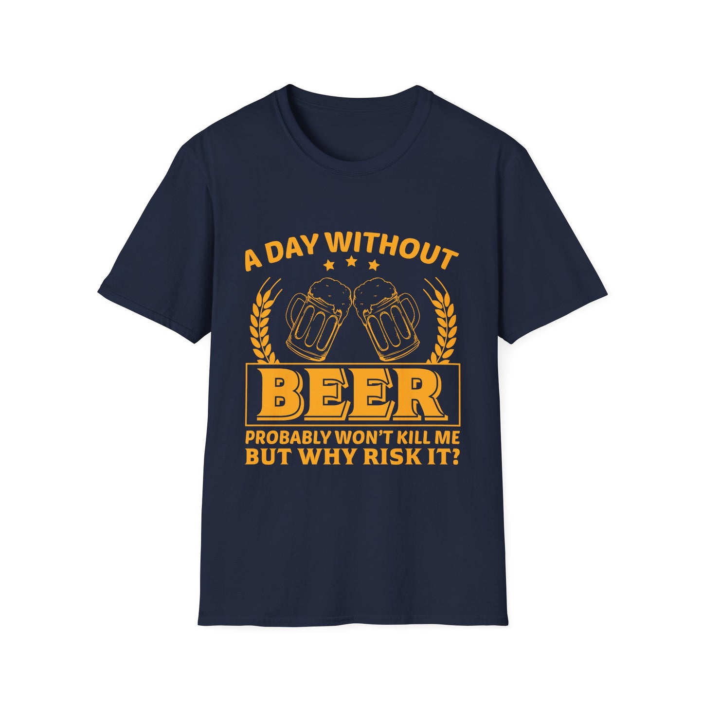 Beer Lover Unisex Softstyle T-Shirt - A Day without Beer Design