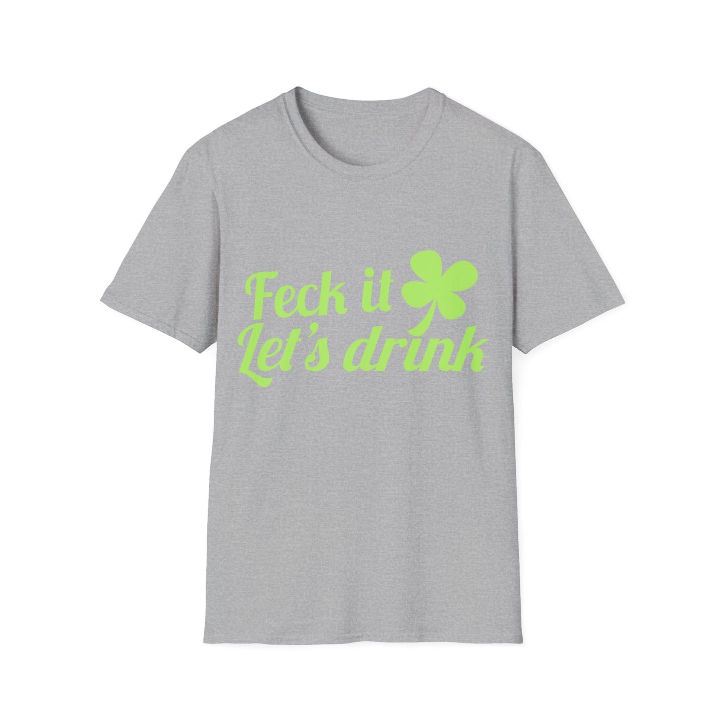 Feck It Lets Drink Funny Graphic Tee
