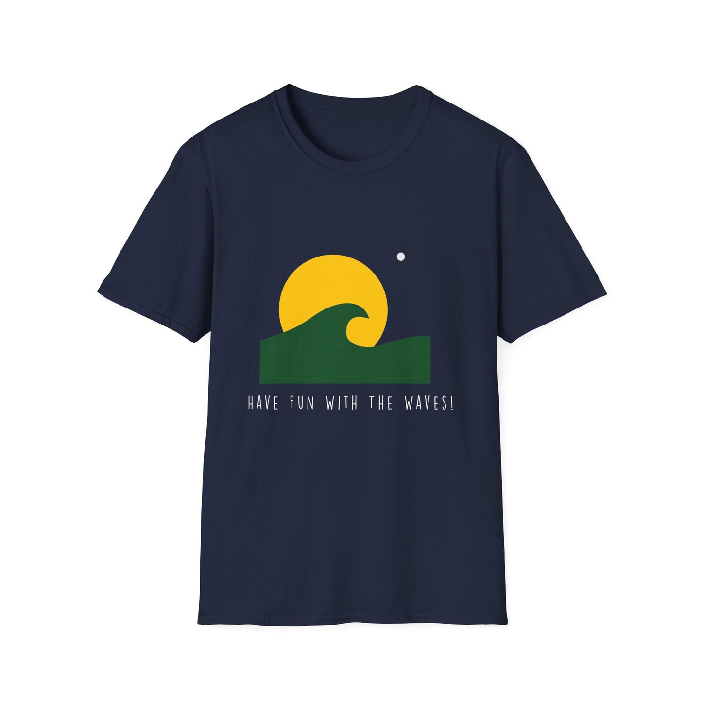 Waves T-Shirt - Have Fun with the Waves