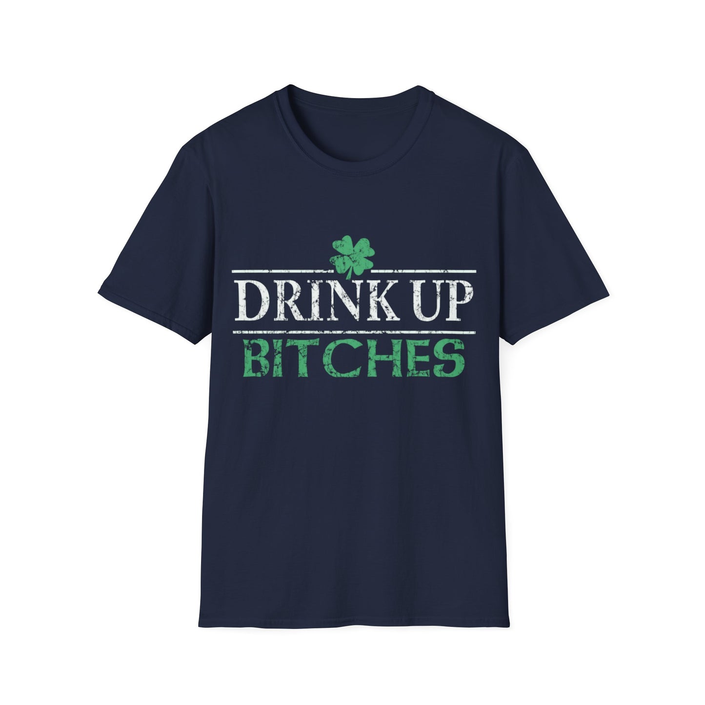Drink Up Bitches Unisex T-Shirt