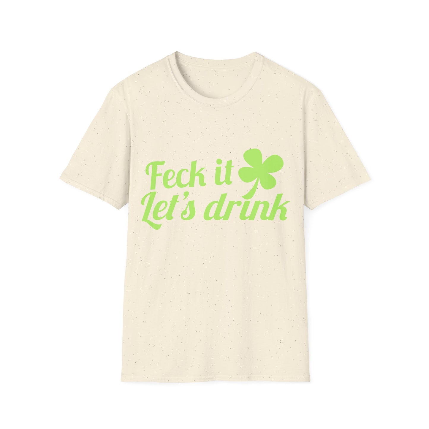 Feck It Lets Drink Funny Graphic Tee