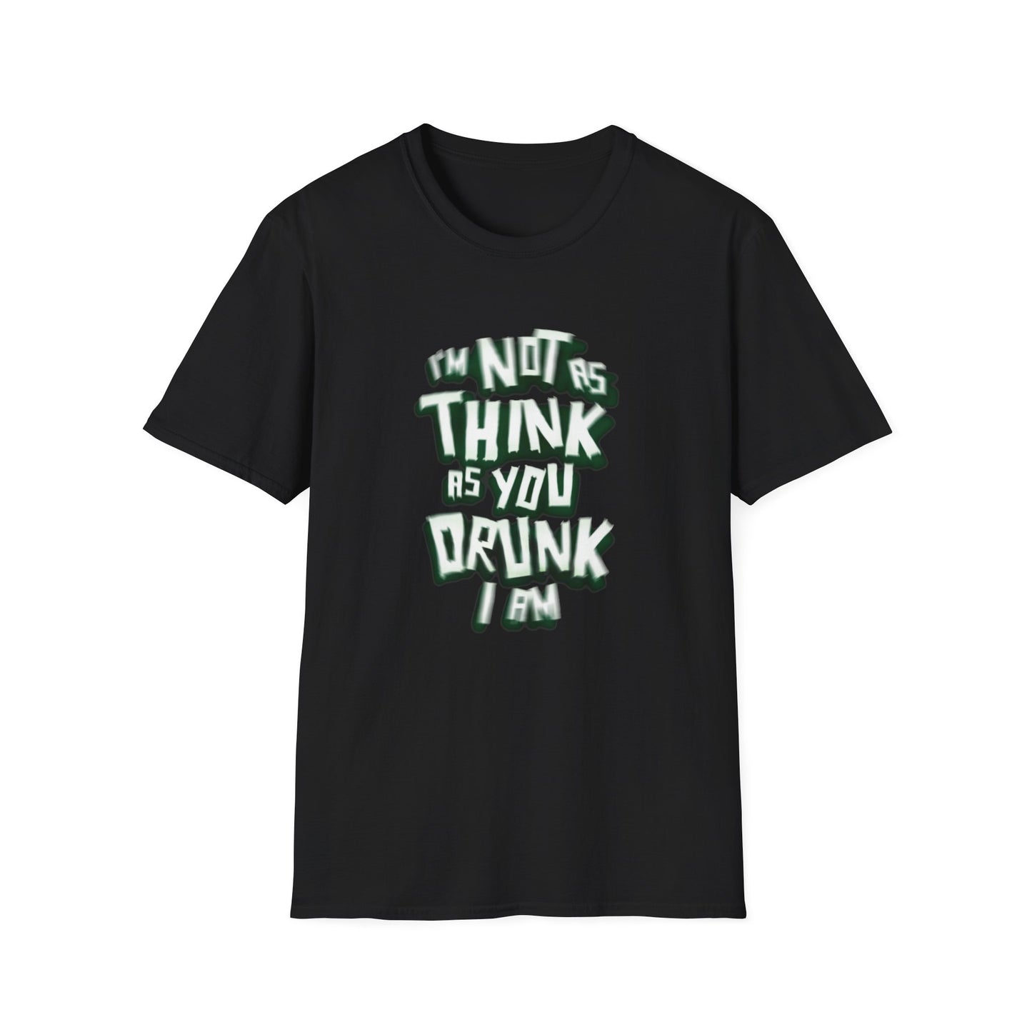Funny I'm Not Unisex Softstyle T-Shirt