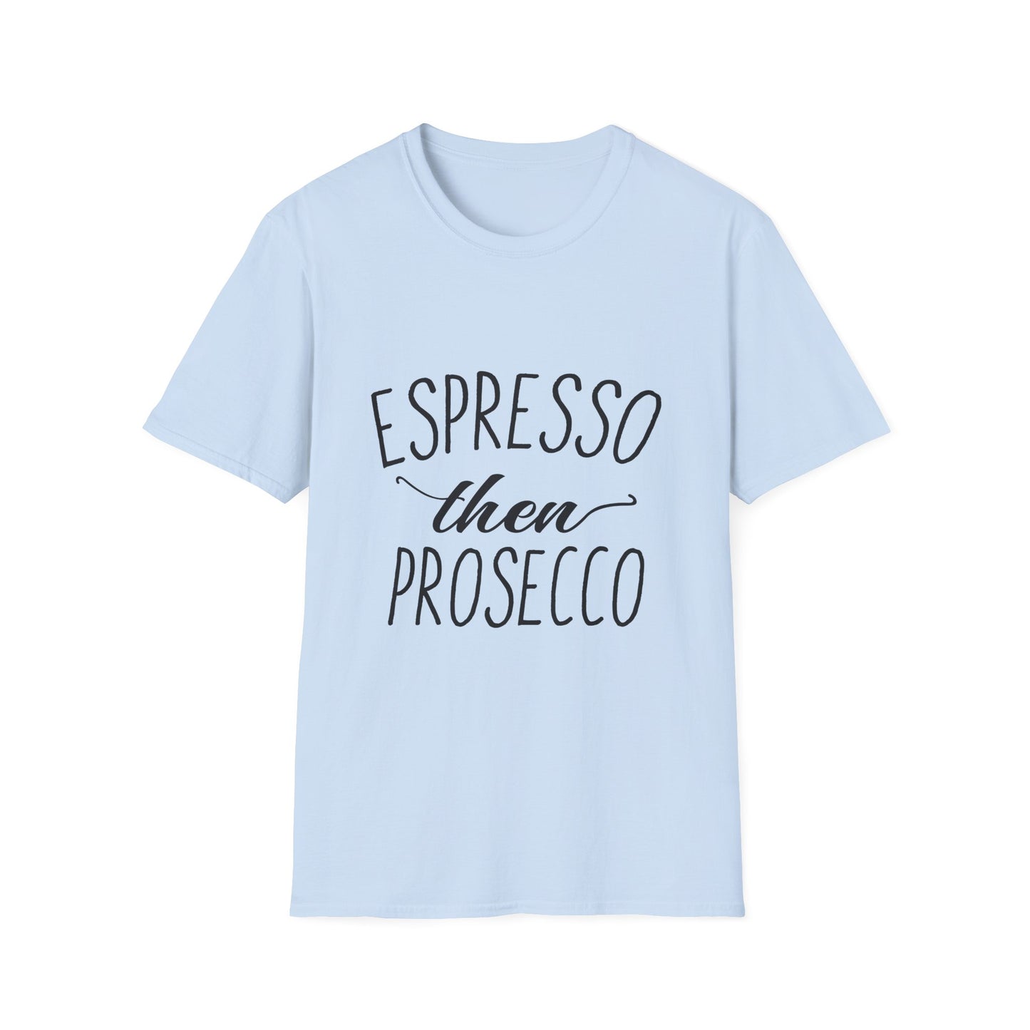 Prosecco Lover Unisex T-Shirt - National Prosecco Day