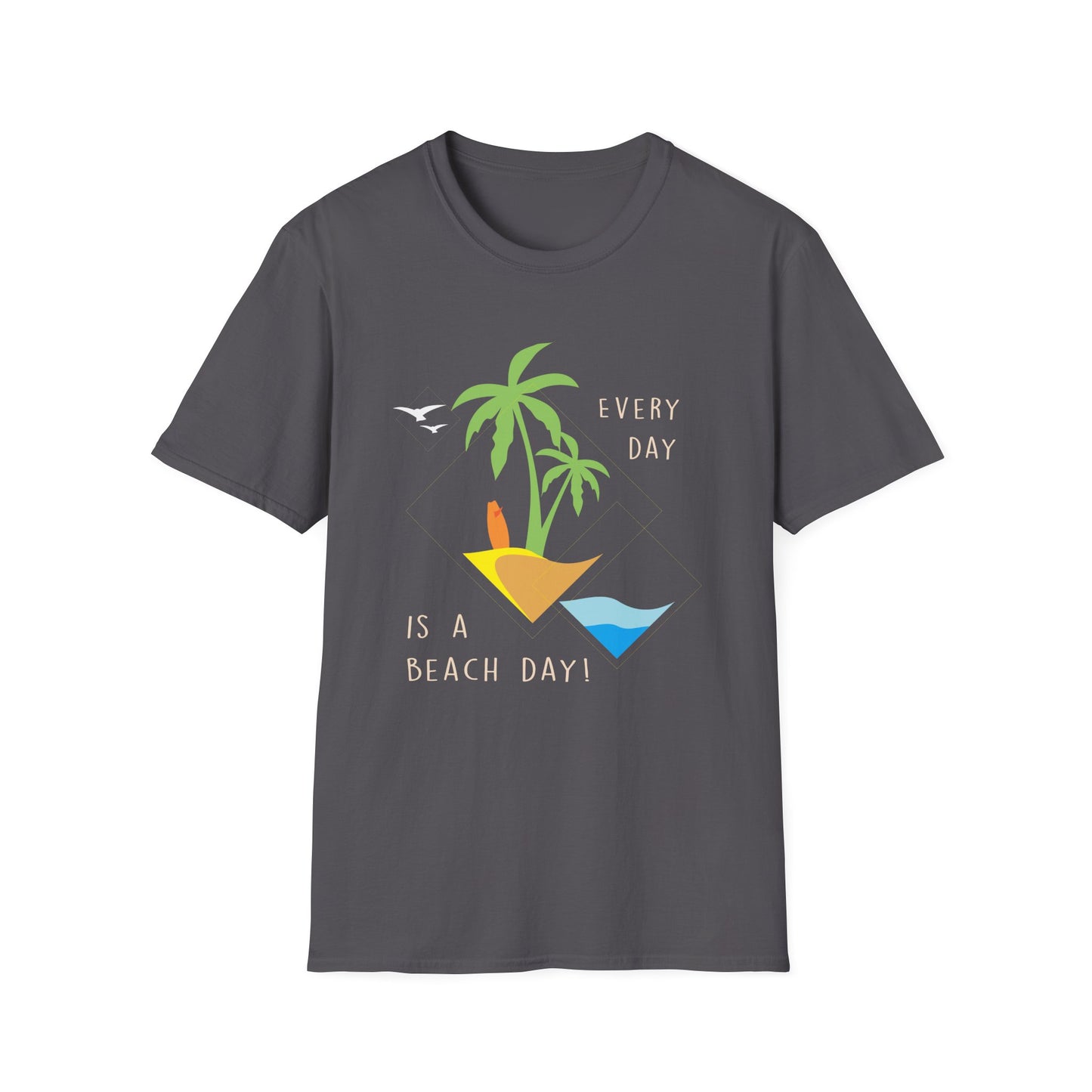 Beach Day T-Shirt - Everyday Is A Beach Day