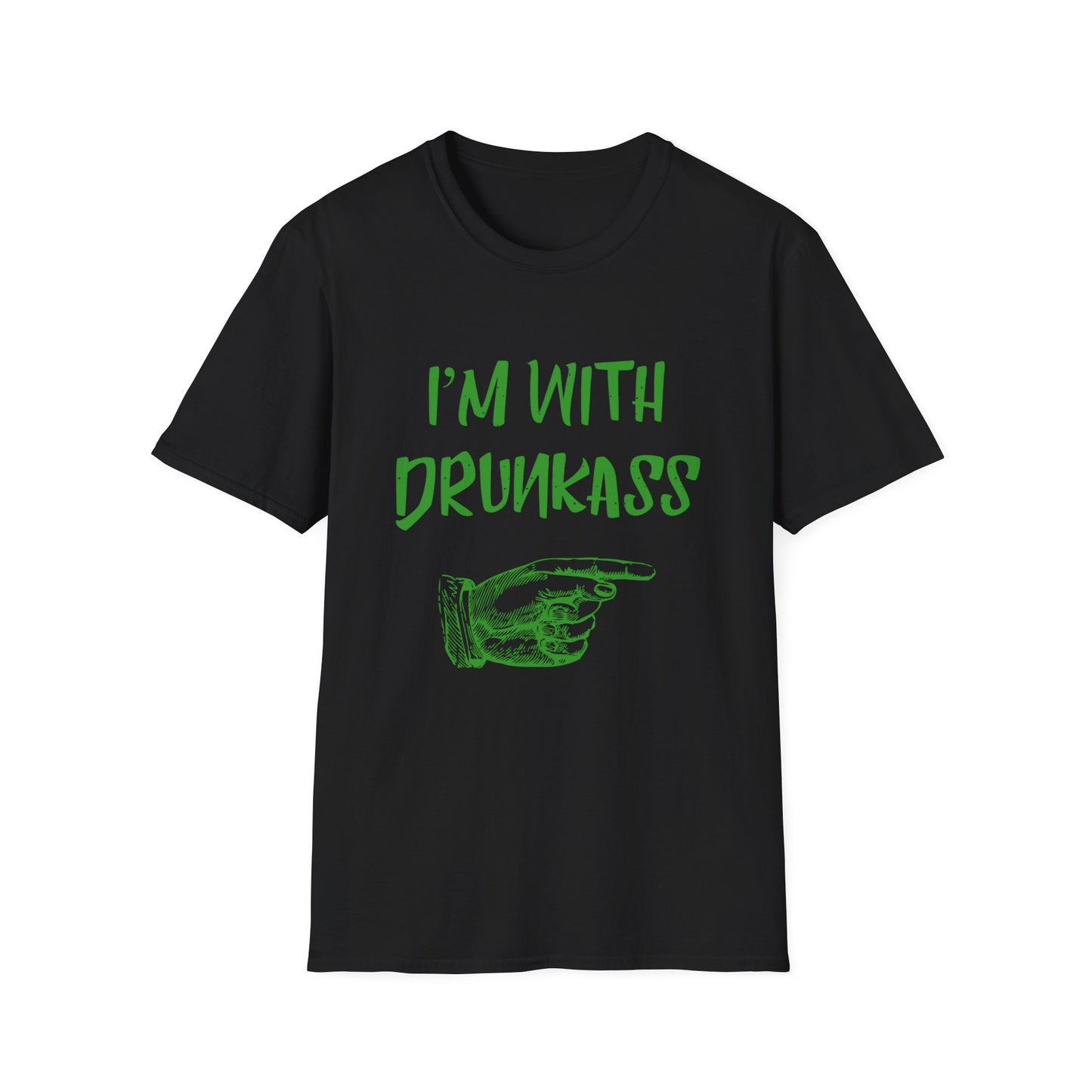 Unisex T-Shirt - I'm with Drunkass
