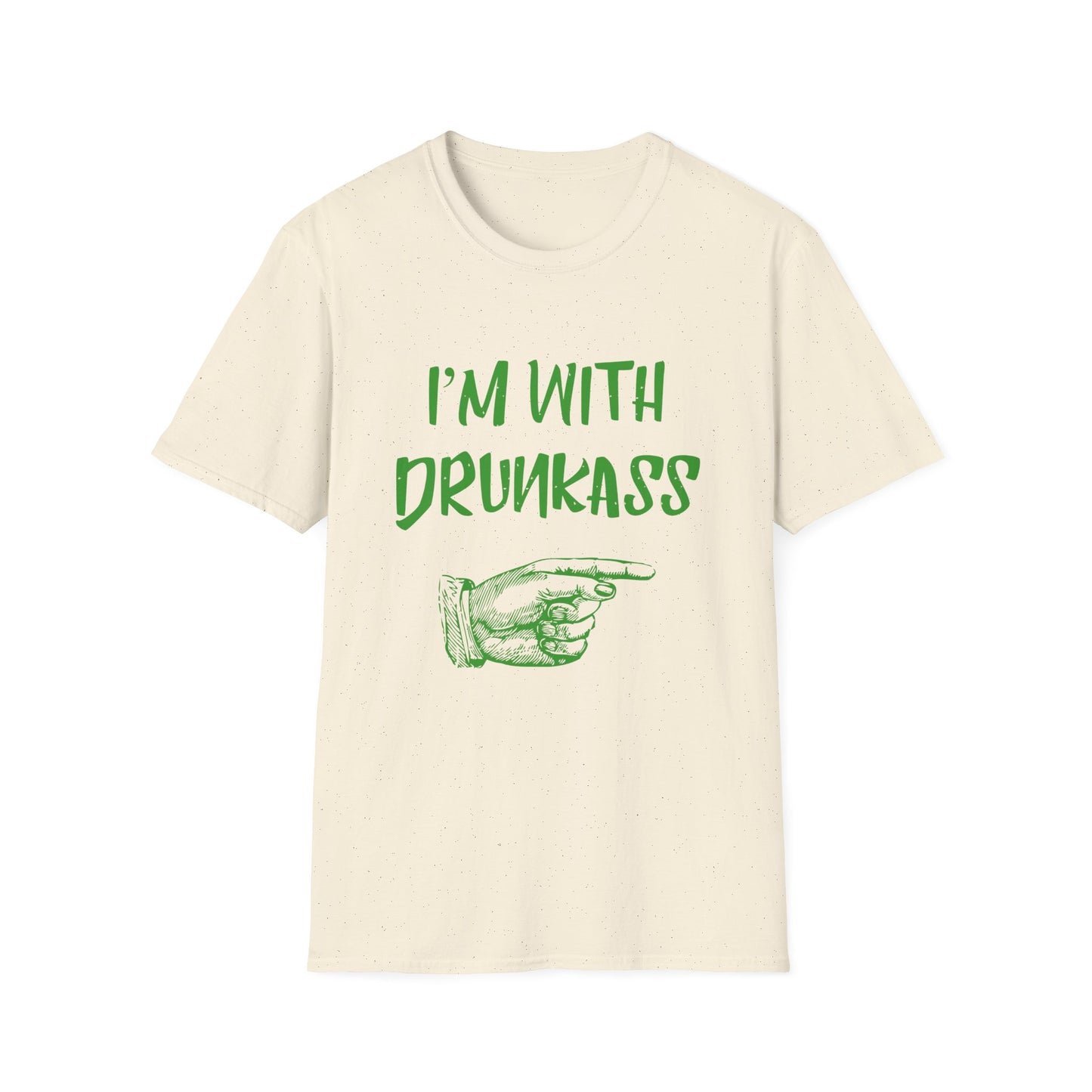 Unisex T-Shirt - I'm with Drunkass