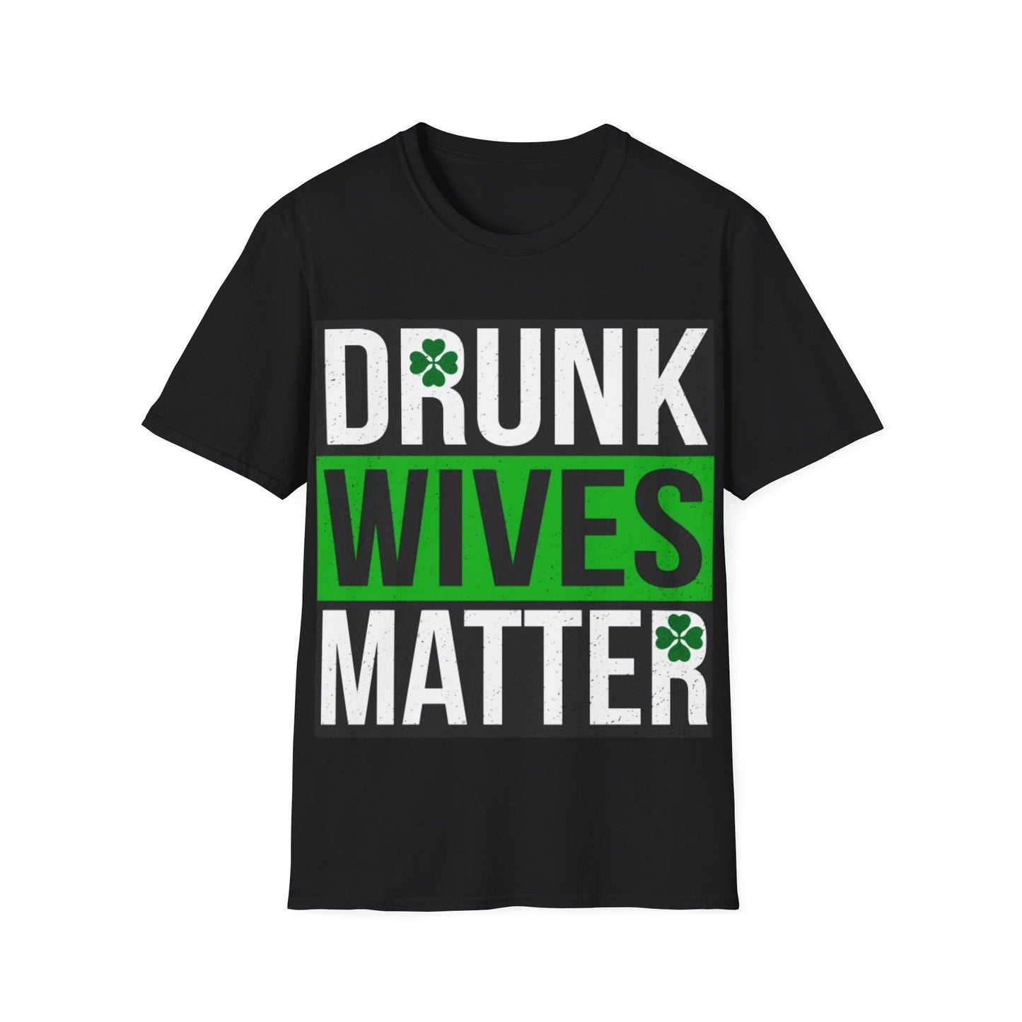 Unisex T-Shirt Drunk Wives Matter Funny Graphic Tee