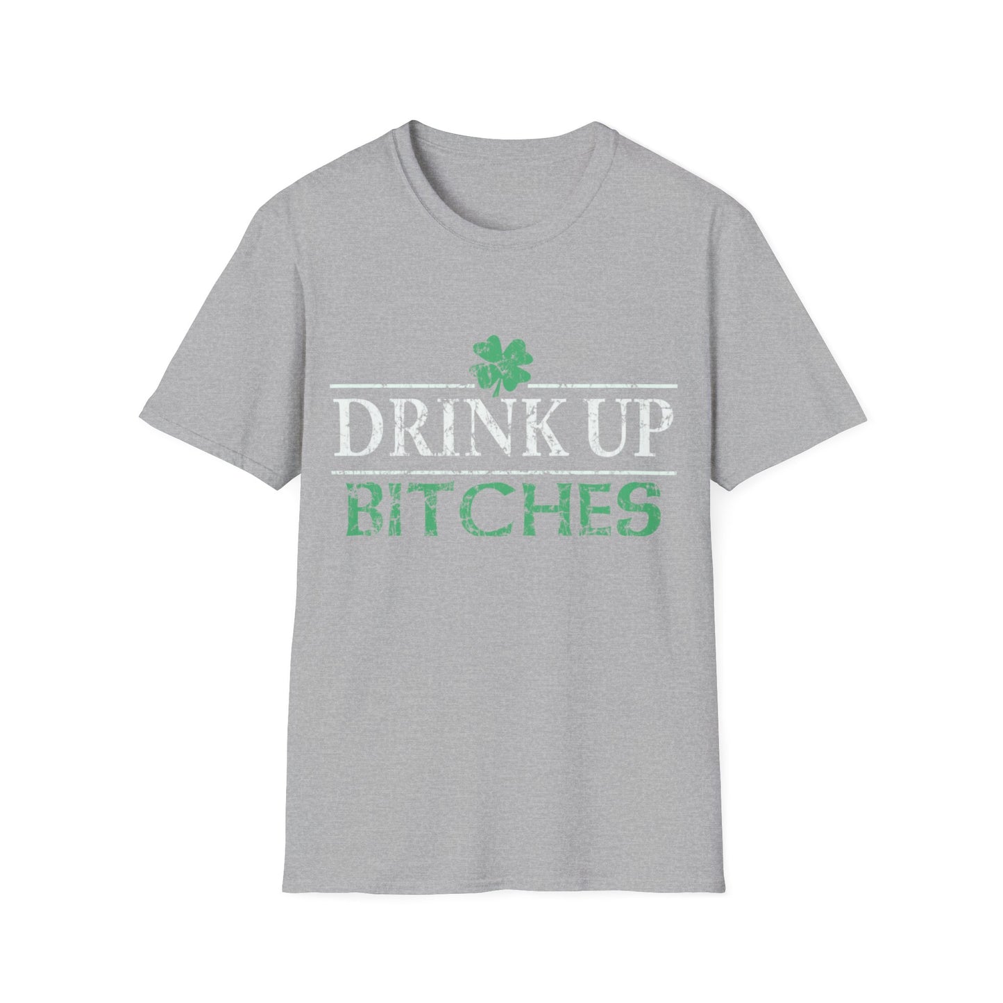 Drink Up Bitches Unisex T-Shirt
