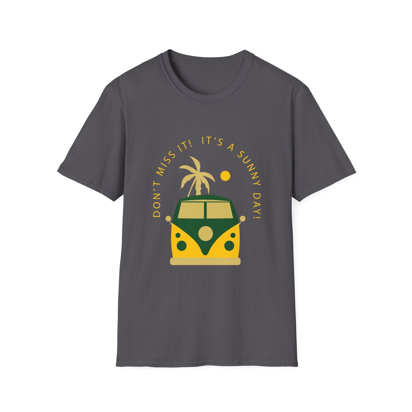 Sunny Day Unisex T-Shirt - Don't Miss It Design