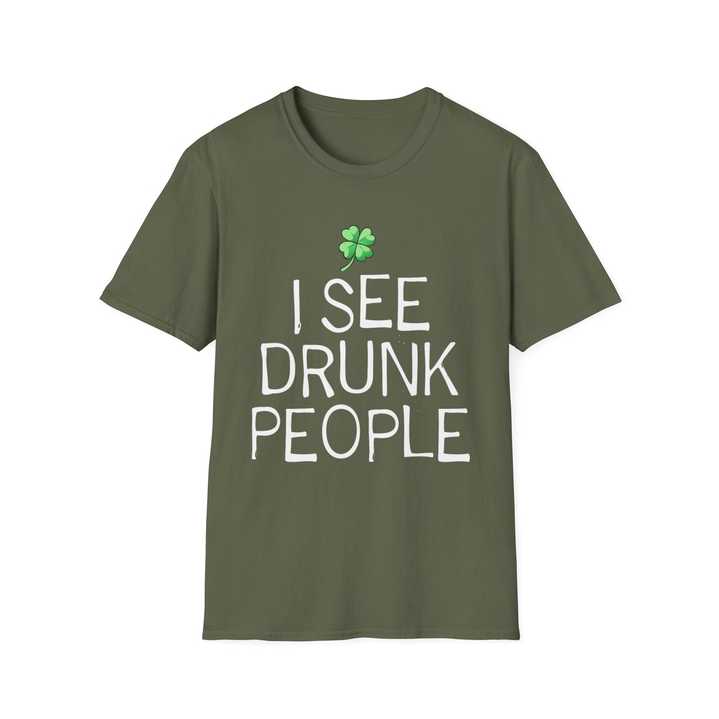 Funny Graphic T-Shirt - I See Drunk People