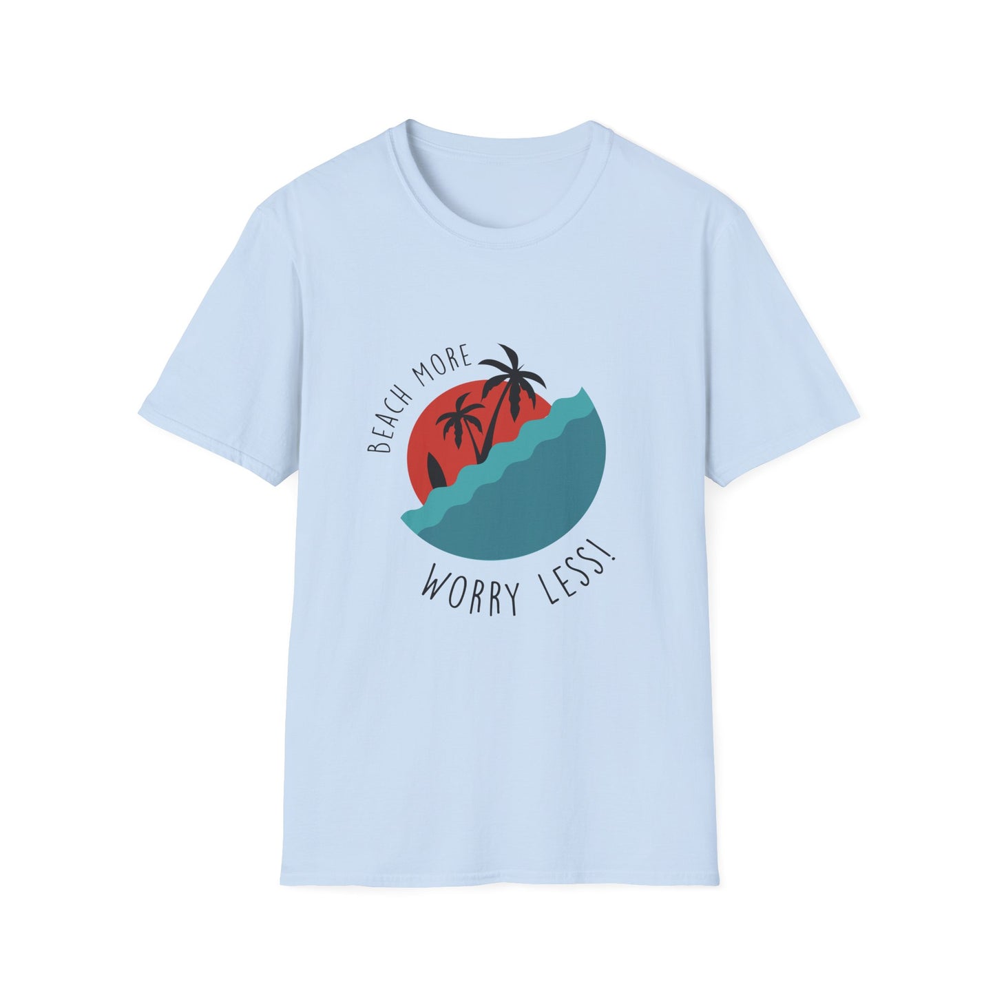 Beach More Worry Less T-Shirt