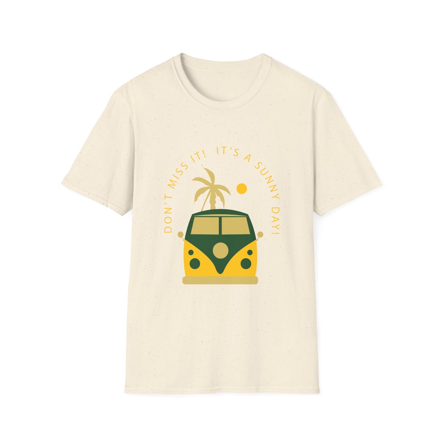 Sunny Day Unisex T-Shirt - Don't Miss It Design