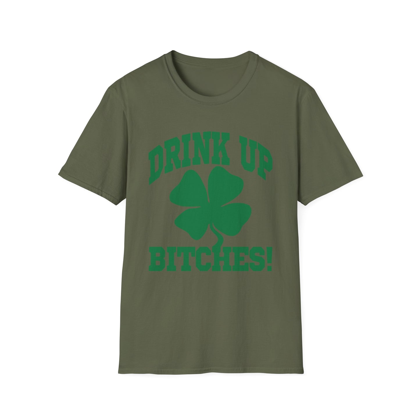 Drink Up Bitches T-Shirt
