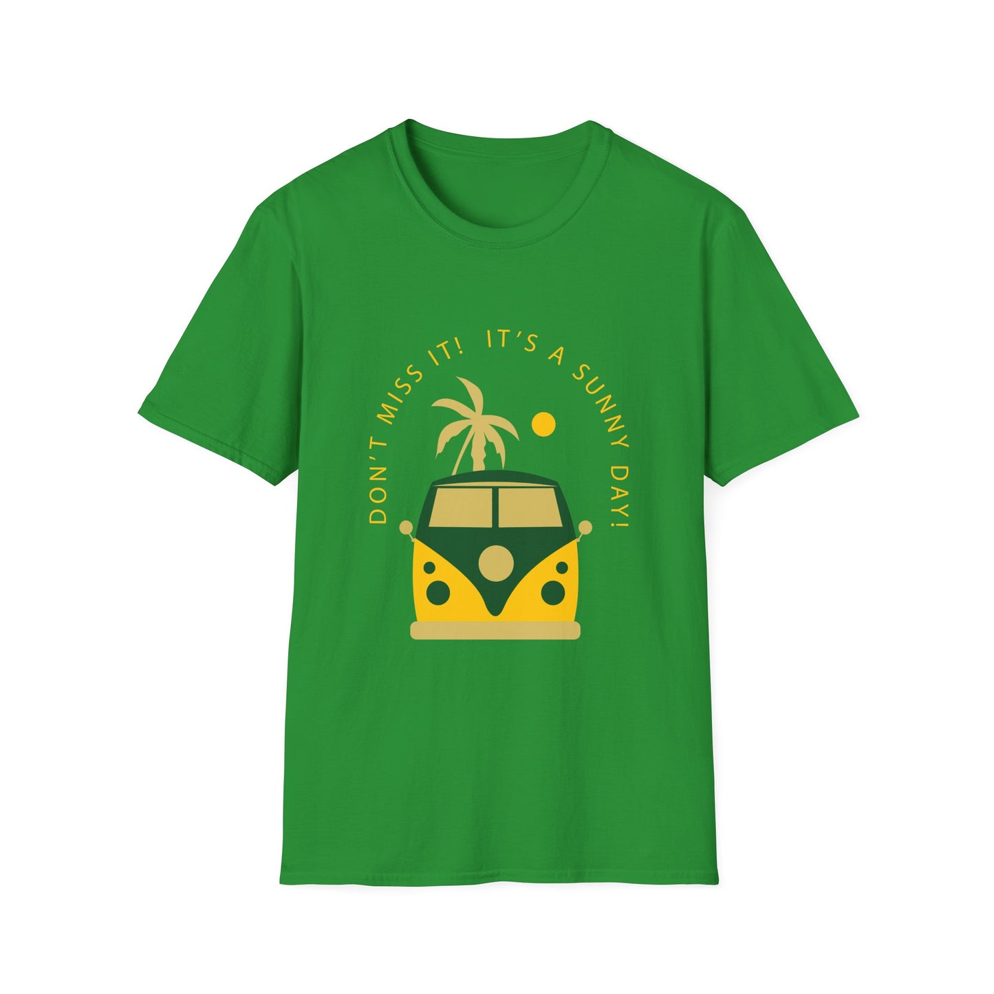 Sunny Day Unisex T-Shirt - Don't Miss It Design