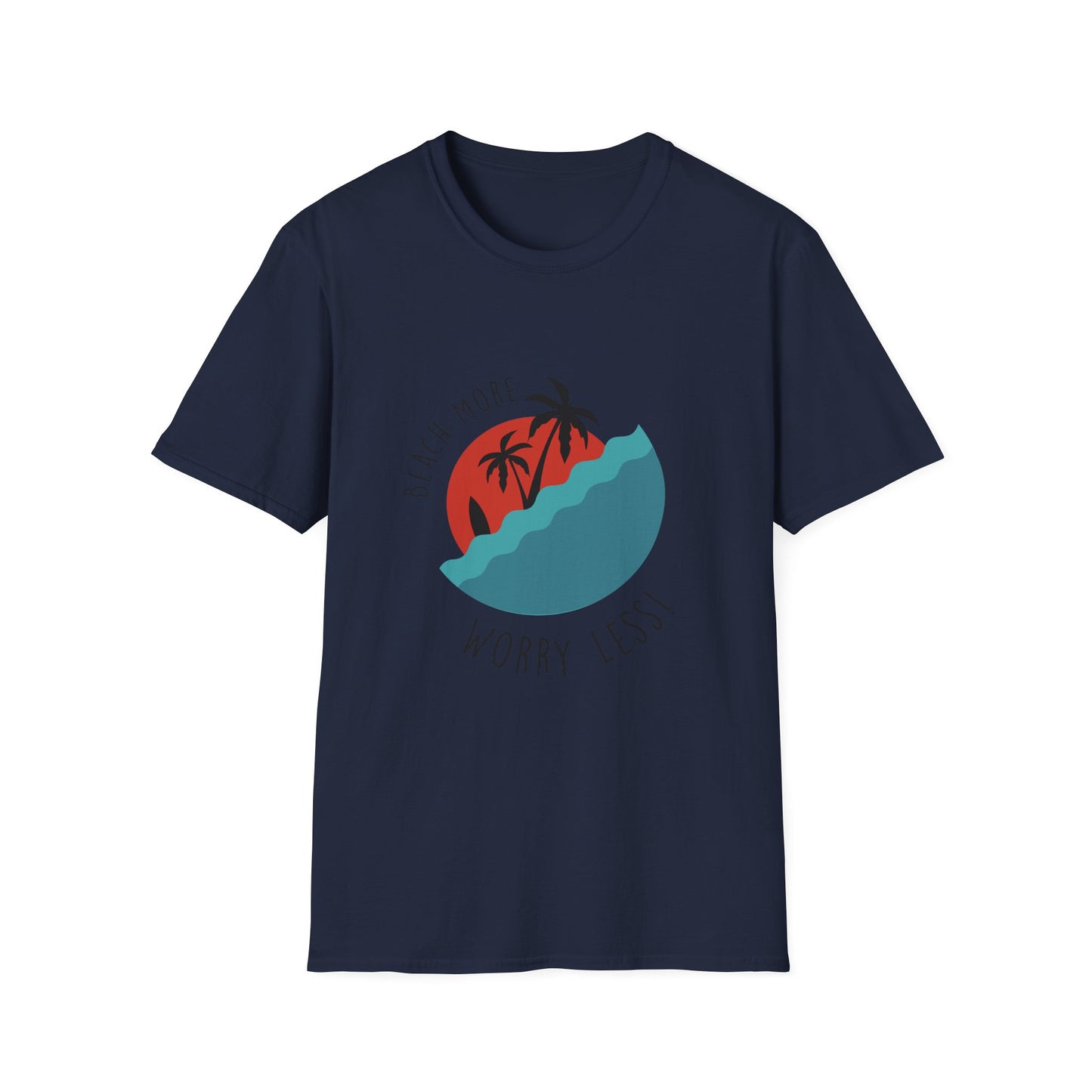 Beach More Worry Less T-Shirt