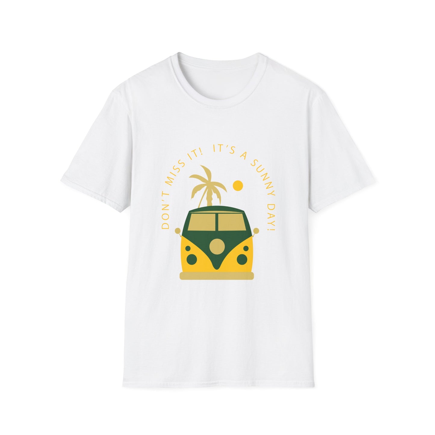Sunny Day Unisex T-Shirt - Don't Miss It Design