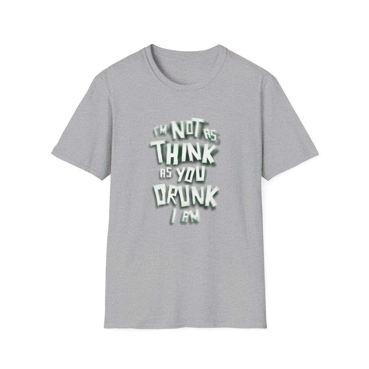 Funny I'm Not Unisex Softstyle T-Shirt