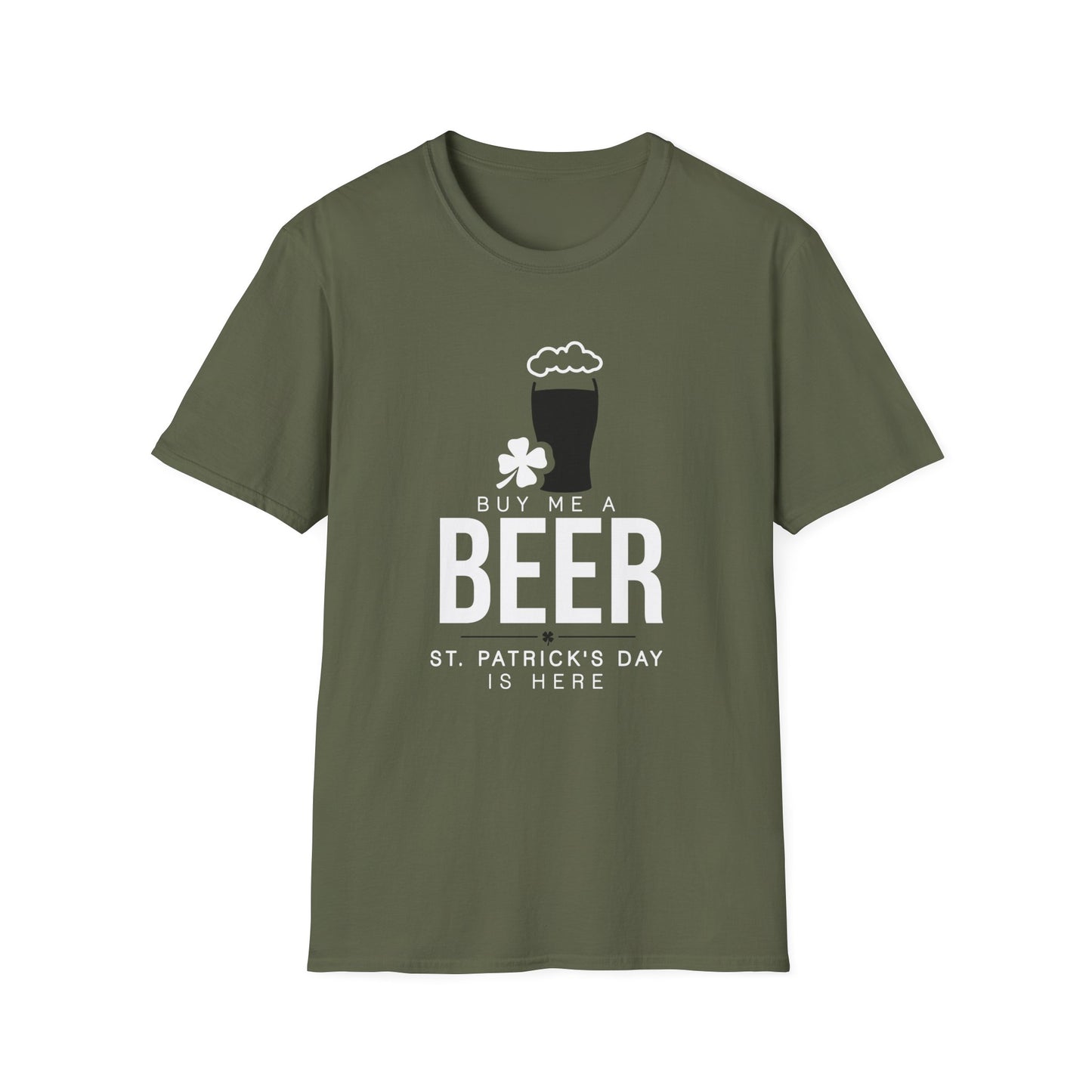 Beer Lover T-Shirt - Buy me a Beer, St Patrick Day is Here