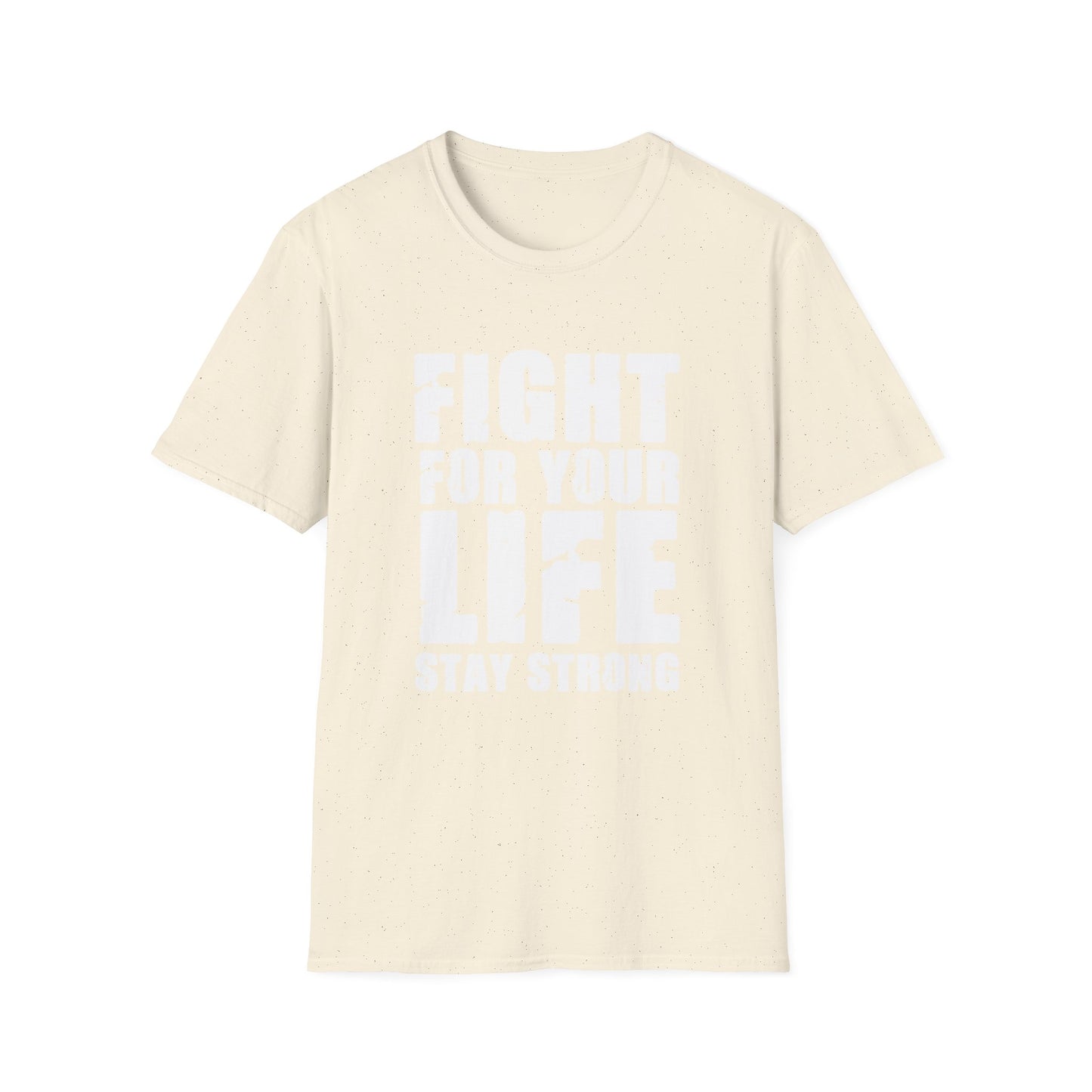 Fight For Your Life T-Shirt