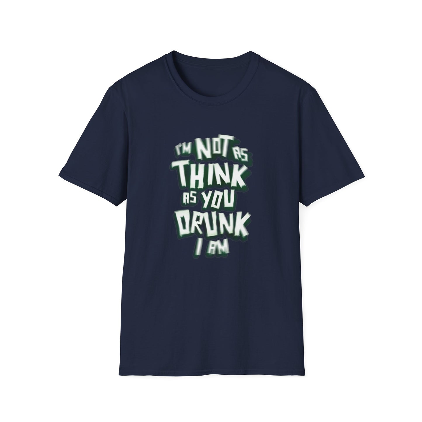 Funny I'm Not Unisex Softstyle T-Shirt