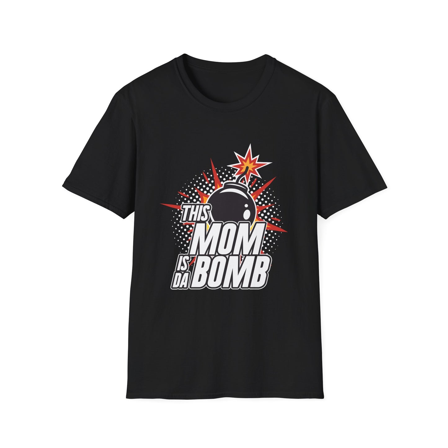 T-Shirt Mom is the Bomb Unisex Softstyle