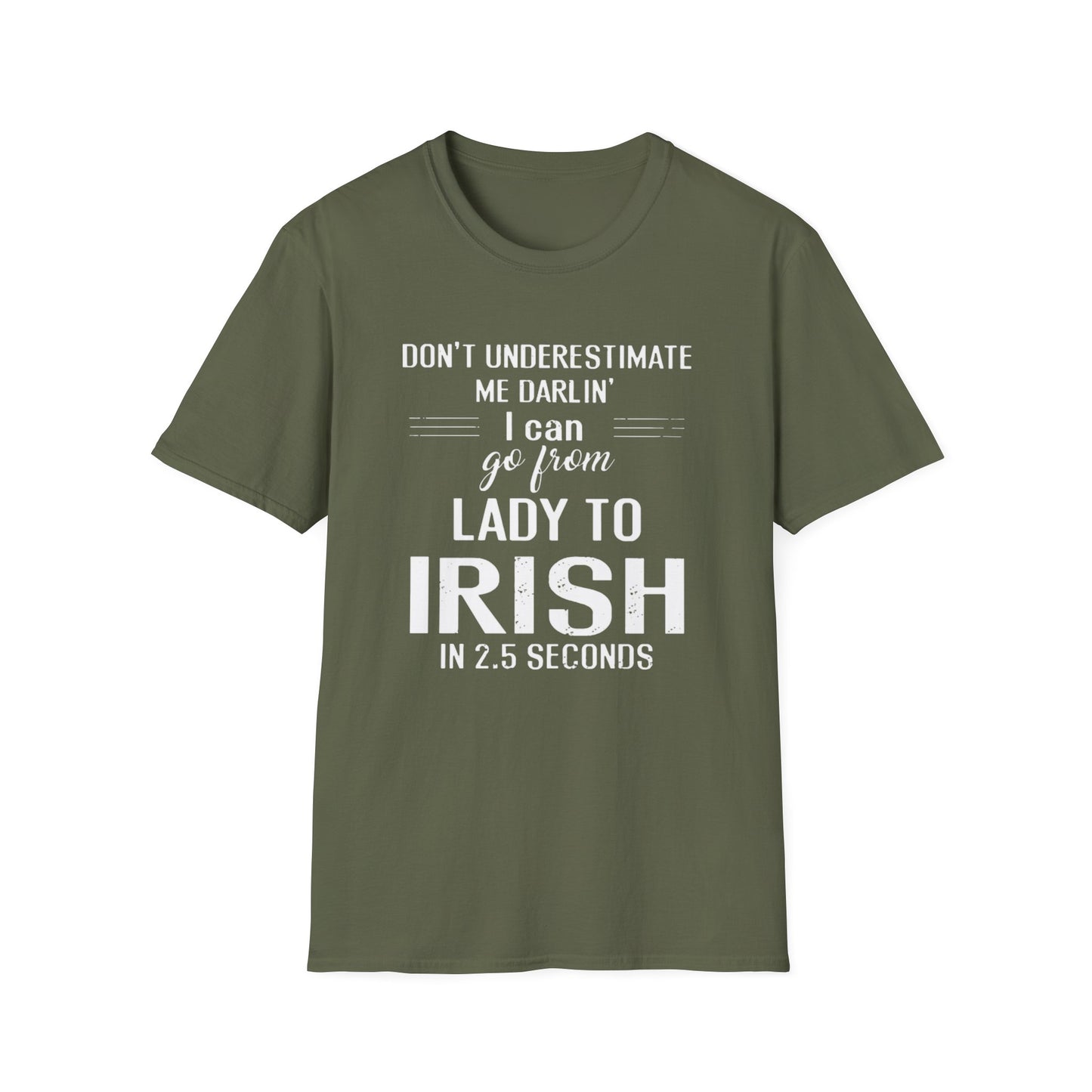 T-Shirt Dont Underestimate Me Darlin' Softstyle Unisex