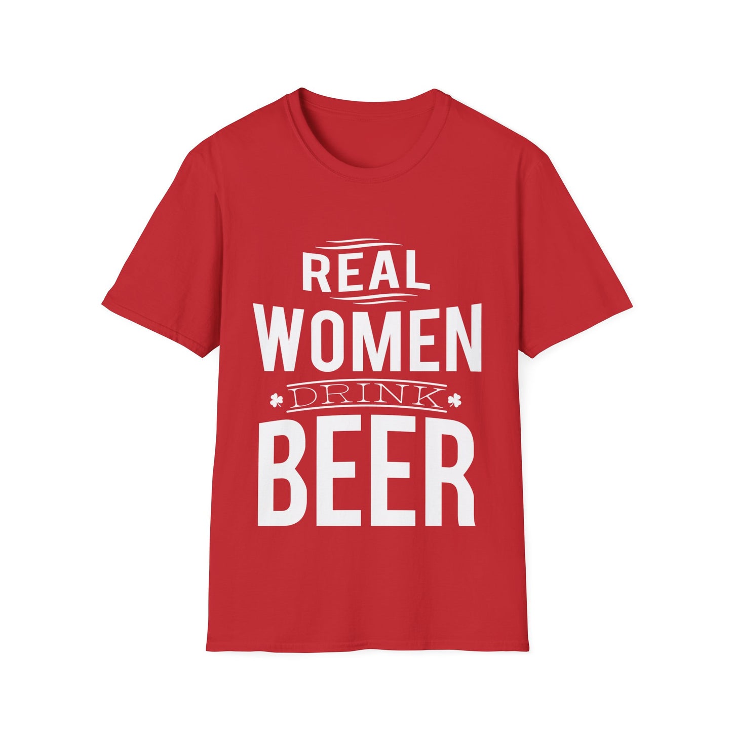 Beer Drinker Unisex T-Shirt - Real Woman Drink Beer