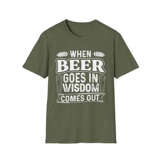 Funny Beer Drinking Unisex T-Shirt - When Beer Goes in