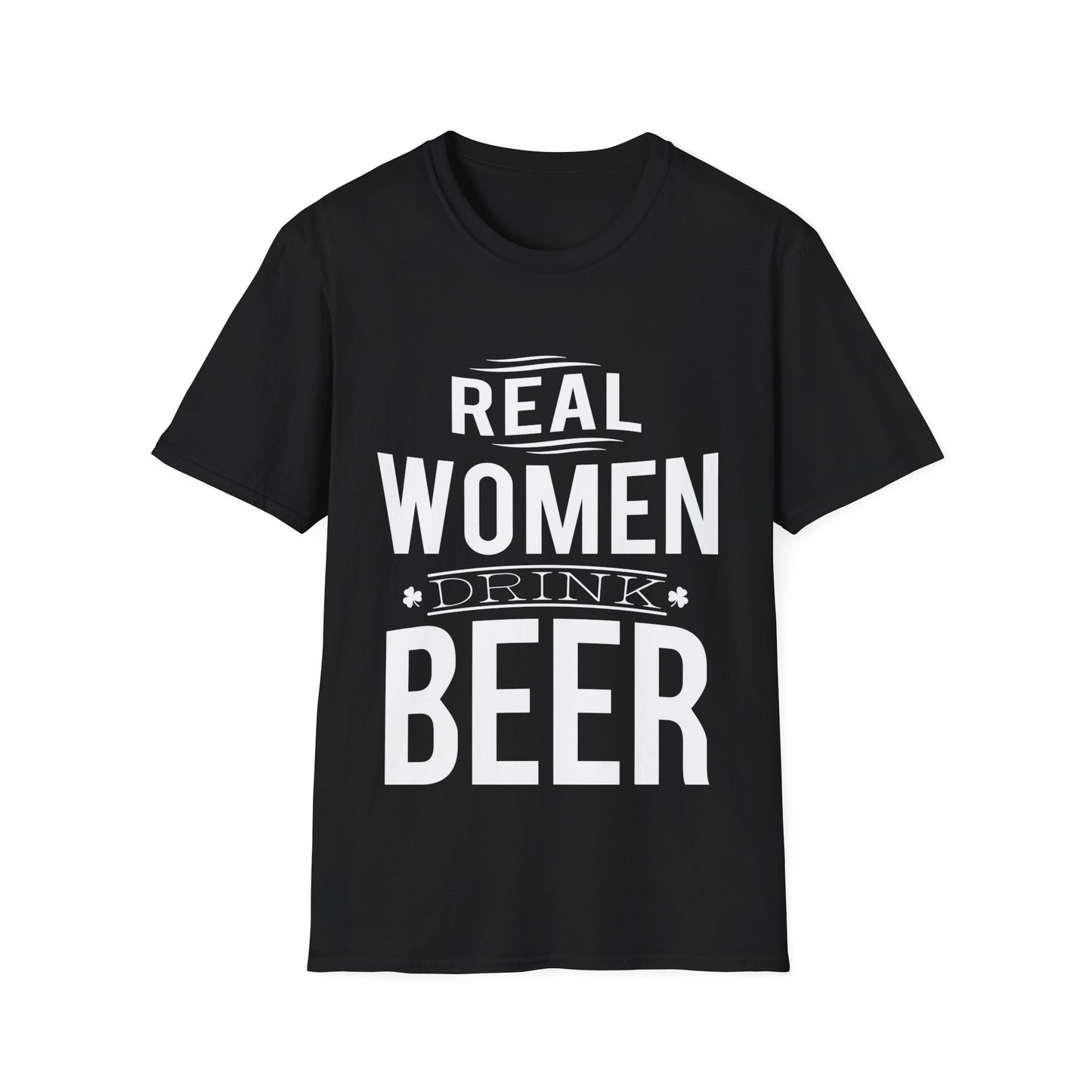 Beer Drinker Unisex T-Shirt - Real Woman Drink Beer