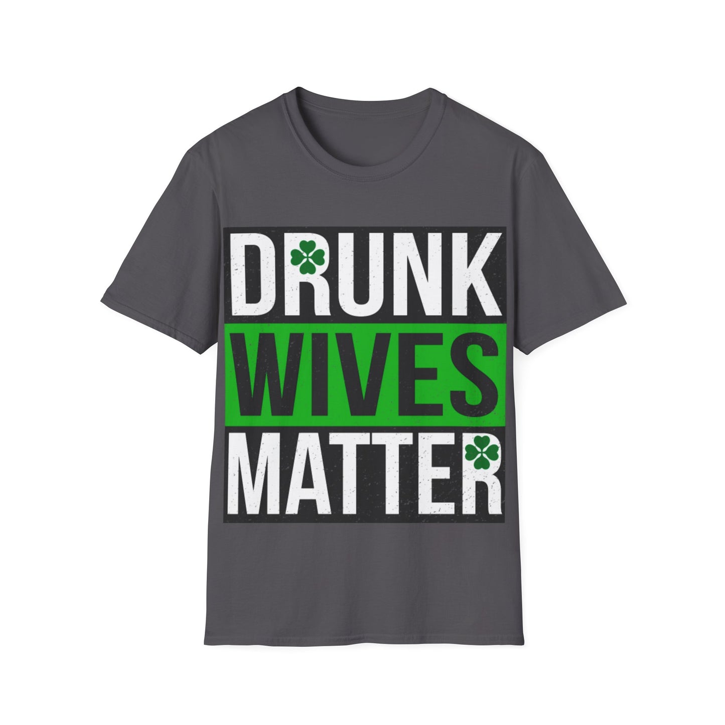 Unisex T-Shirt Drunk Wives Matter Funny Graphic Tee