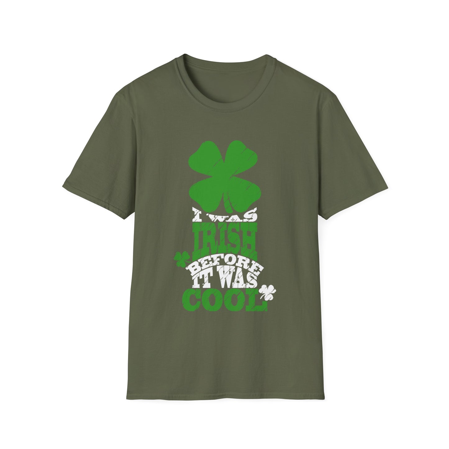 Graphic T-Shirt - 'I was Irish before It was Cool' - St. Patrick's Day Gift