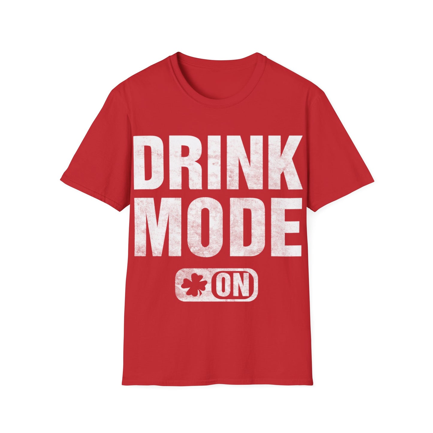 Drink Mode ON Unisex T-Shirt
