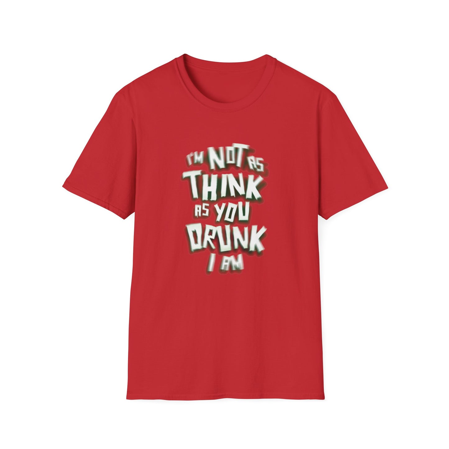 Funny I'm Not Unisex Softstyle T-Shirt