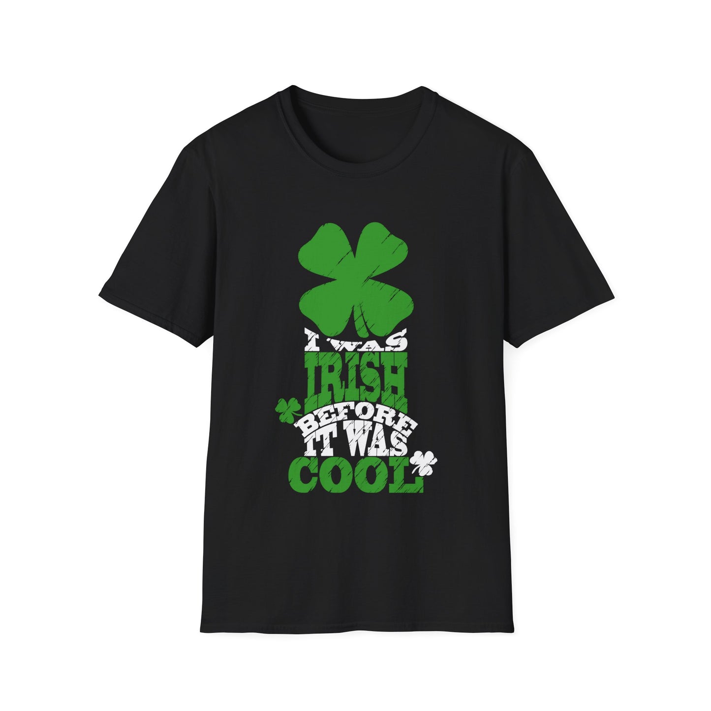 Graphic T-Shirt - 'I was Irish before It was Cool' - St. Patrick's Day Gift