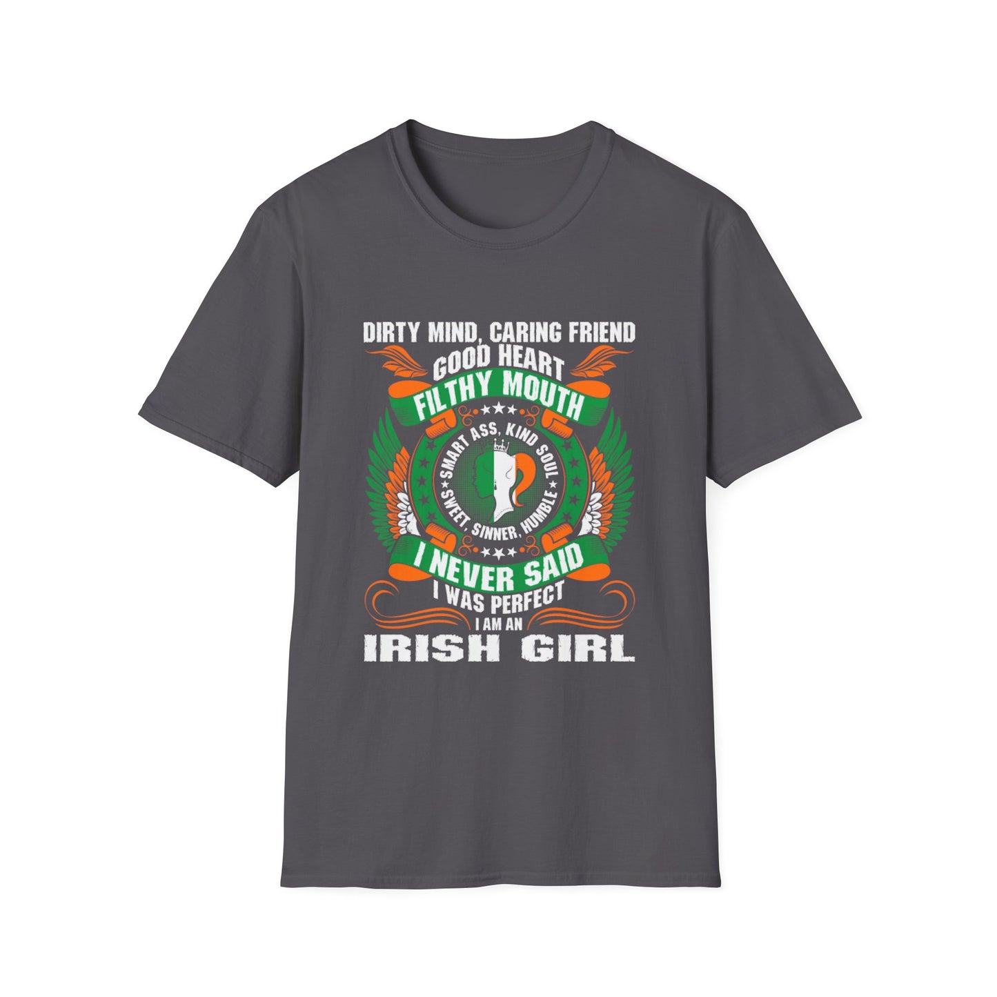 T-Shirt Dirty Mind Caring Friend Good Heart Unisex Softstyle