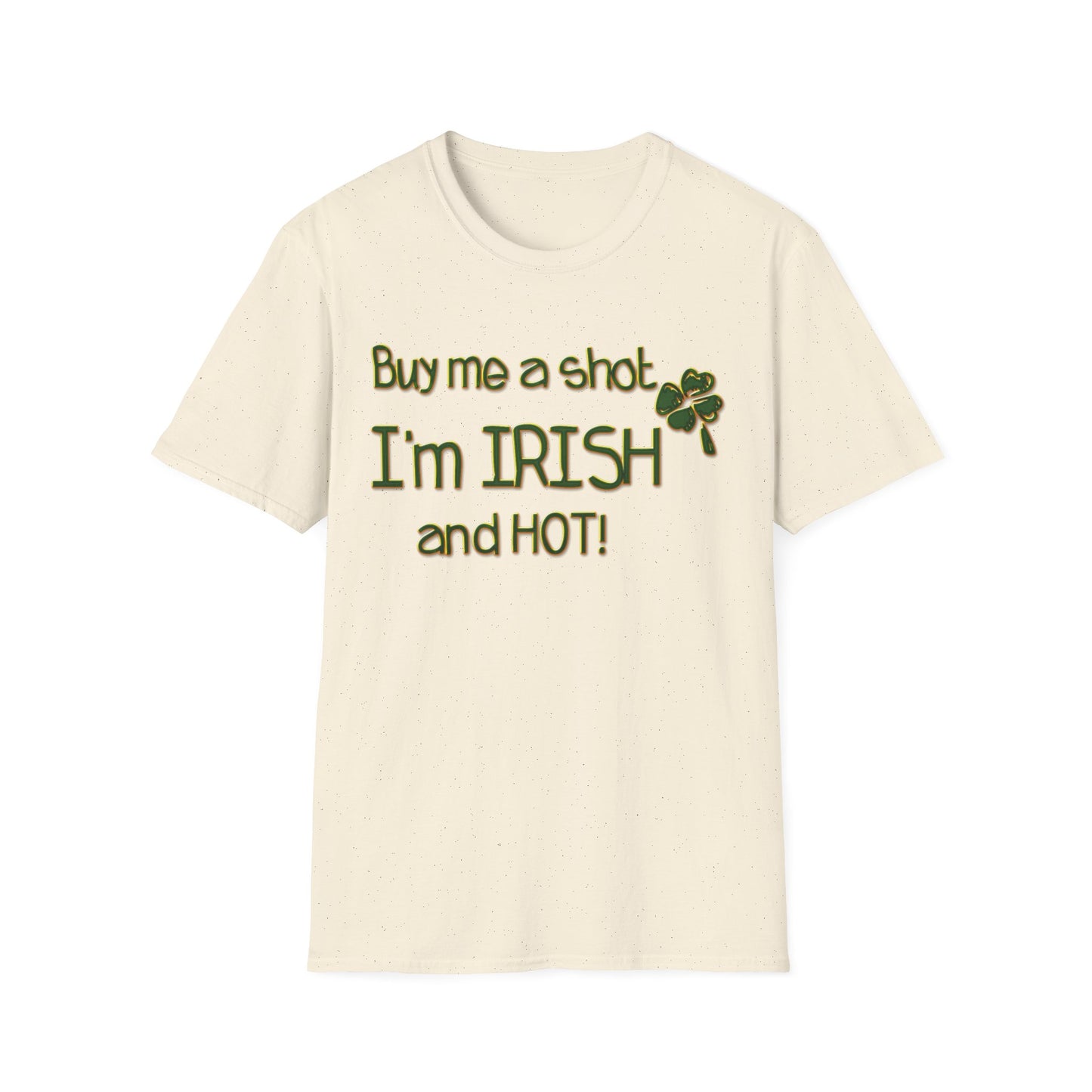 Irish and Hot Unisex T-Shirt - St. Patrick's Day Celebration Shirt