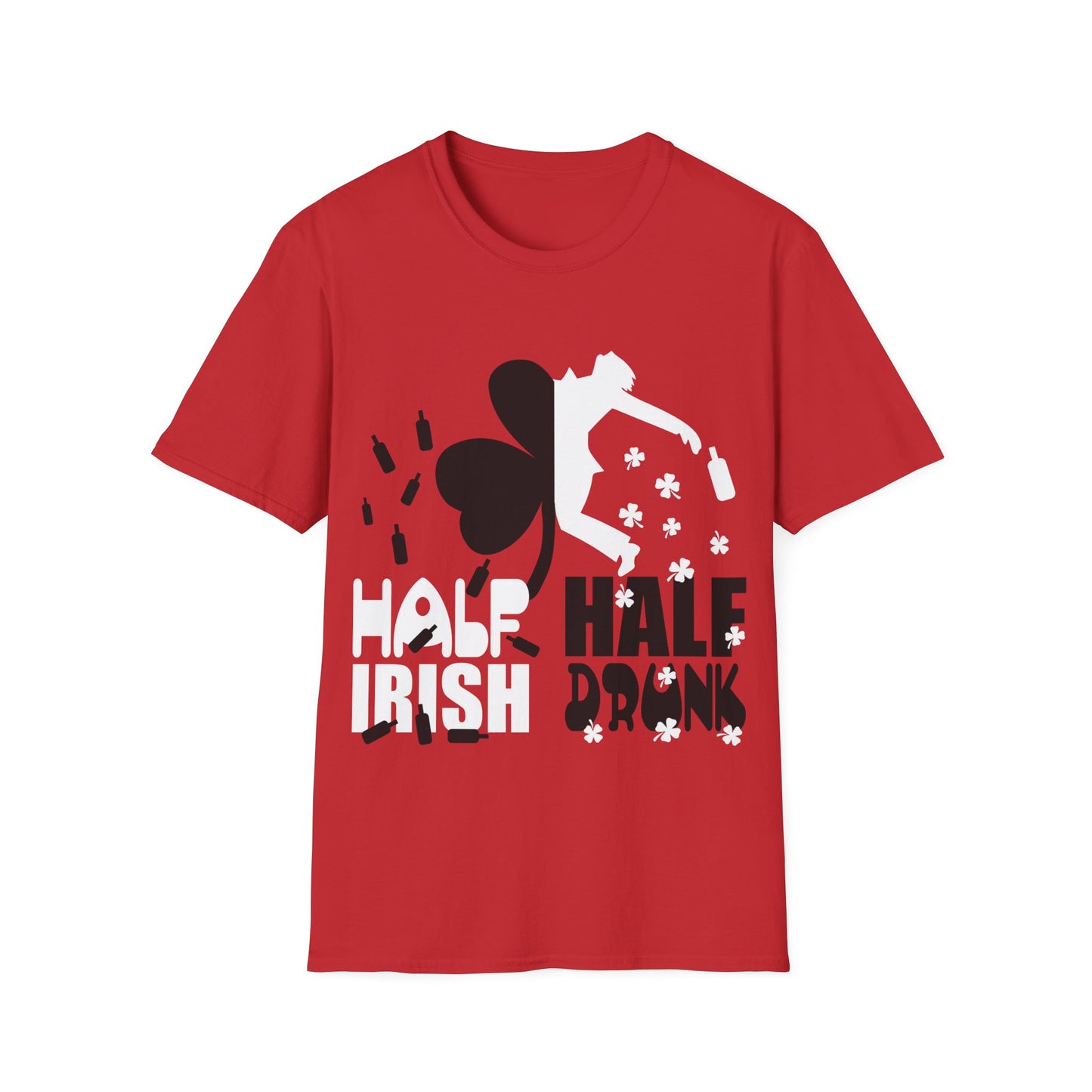 Funny Irish Drinking Unisex T-Shirt - Half Irish Half Drunk Design