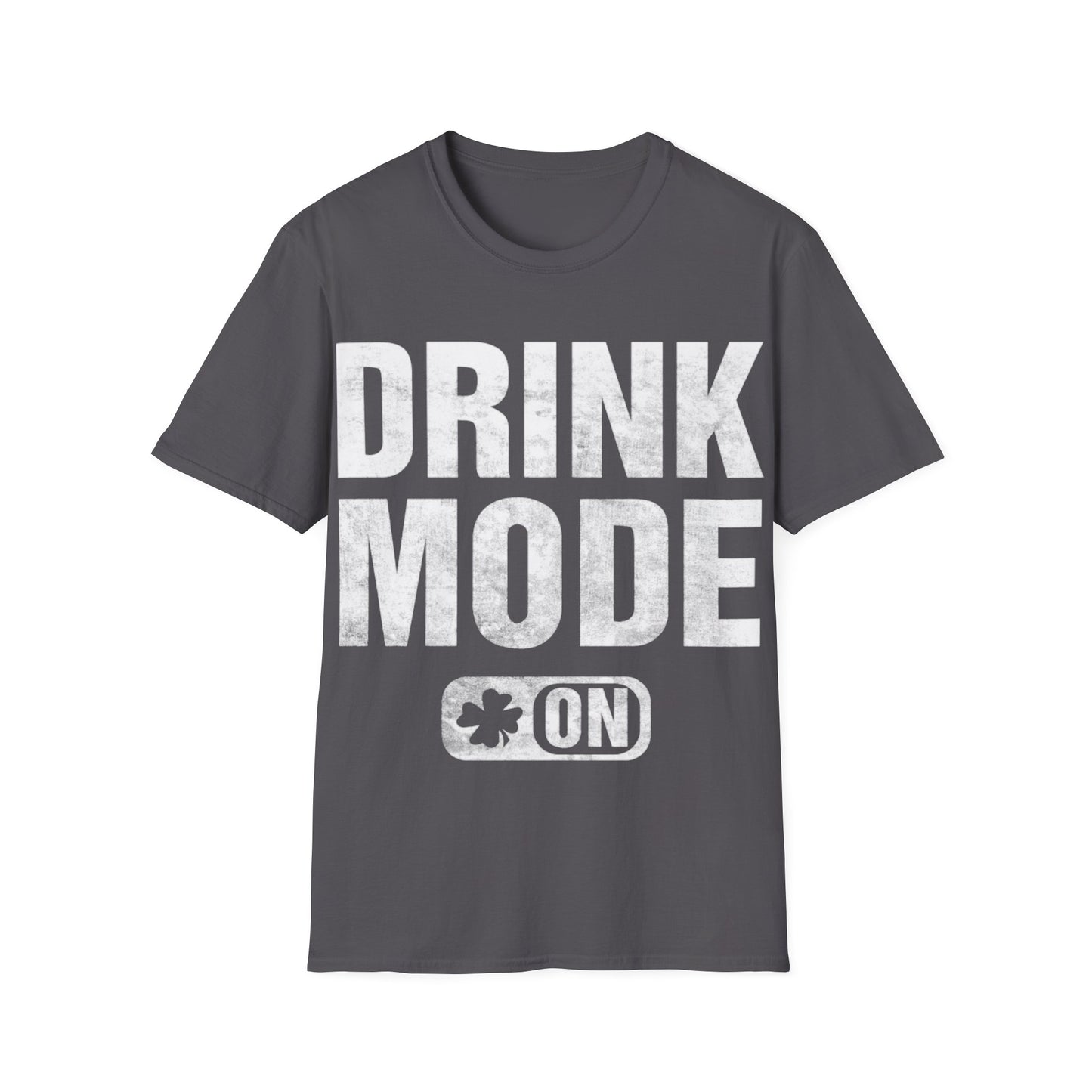 Drink Mode ON Unisex T-Shirt