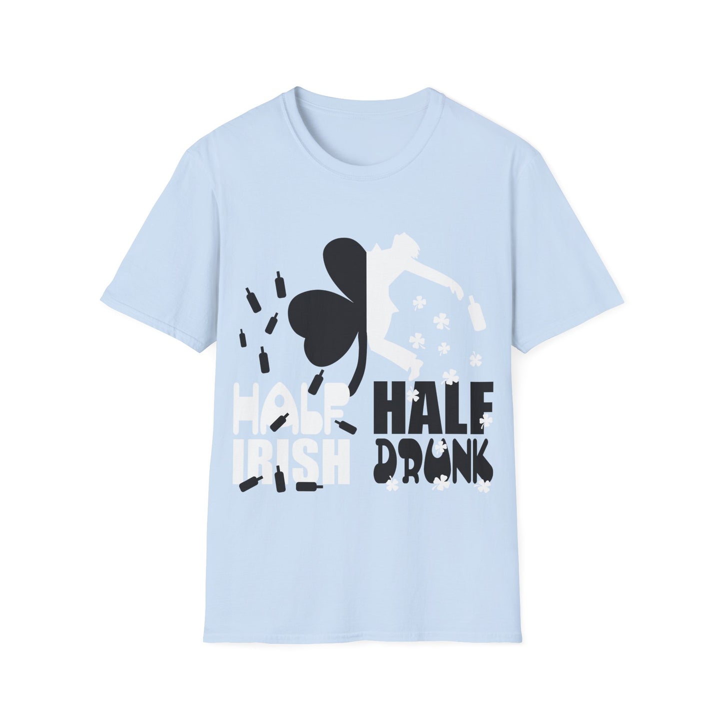 Funny Irish Drinking Unisex T-Shirt - Half Irish Half Drunk Design