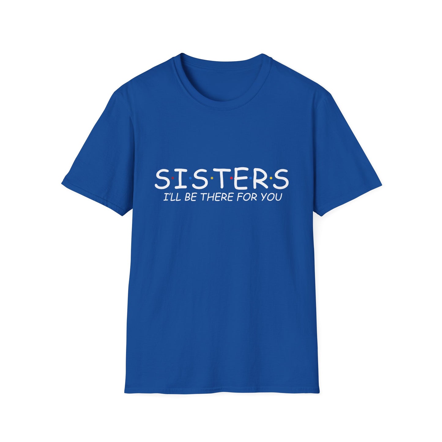 Sisters Day Unisex T-Shirt