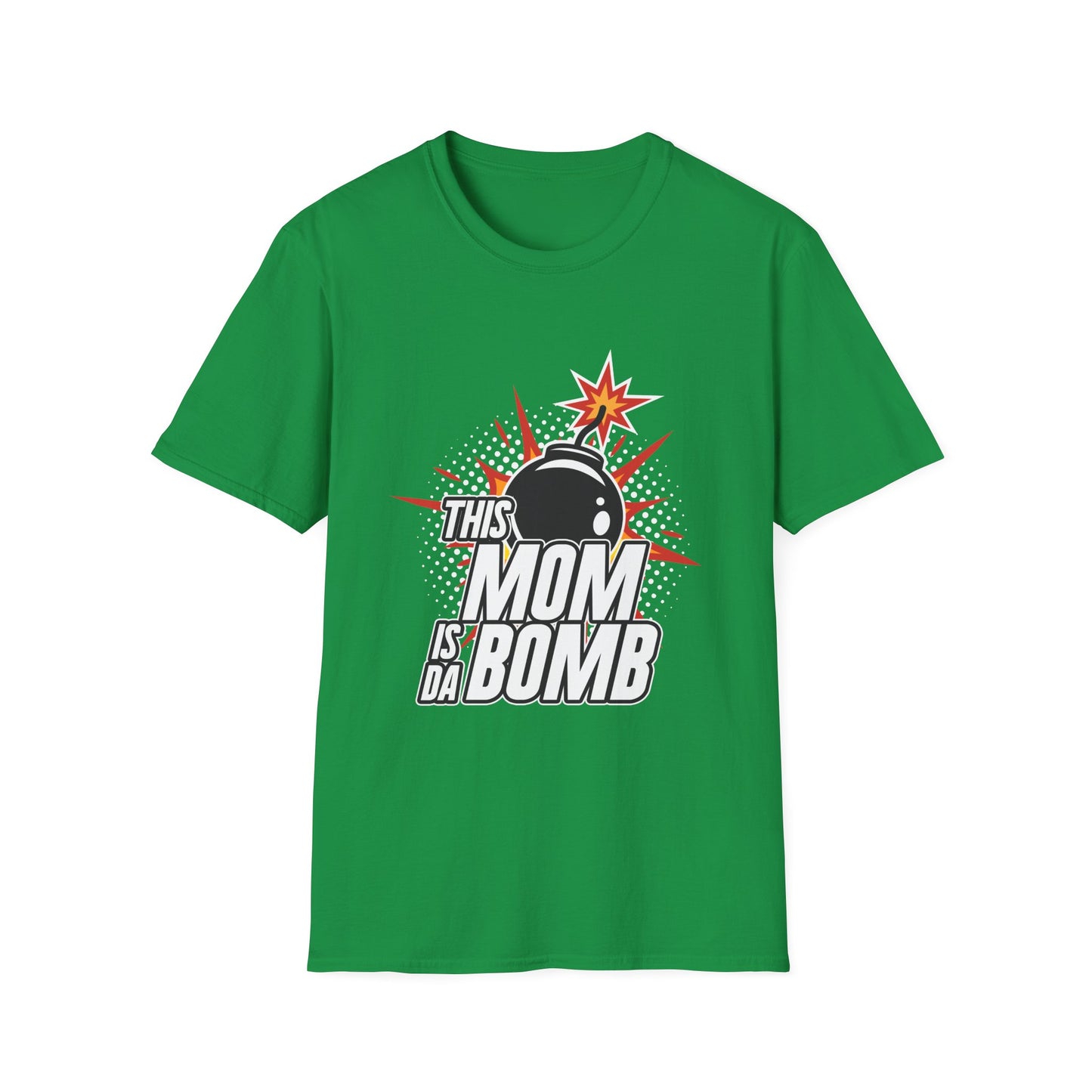 T-Shirt Mom is the Bomb Unisex Softstyle