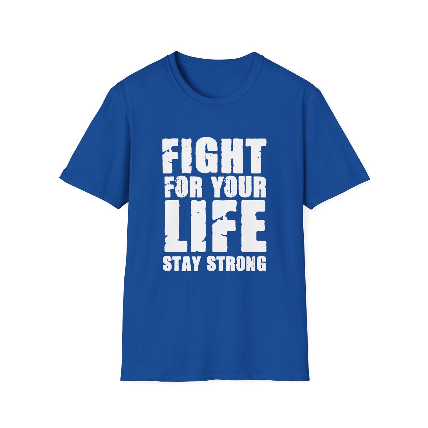 Fight For Your Life T-Shirt