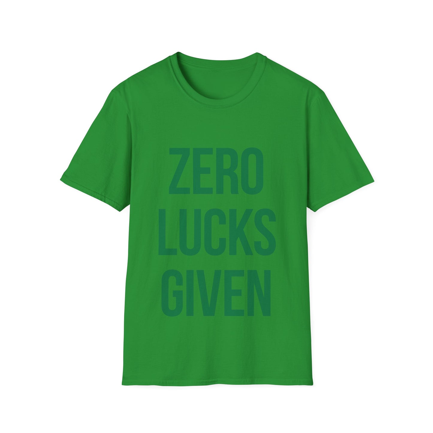 T-Shirt Zero Luck Given - Funny Unisex Softstyle Tee