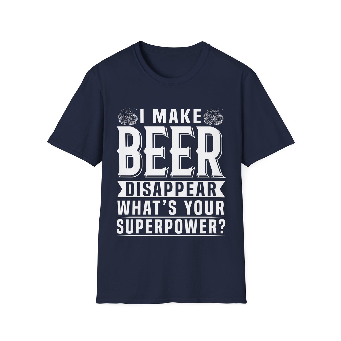Beer Disappear Unisex T-Shirt - What's Your Superpower Design