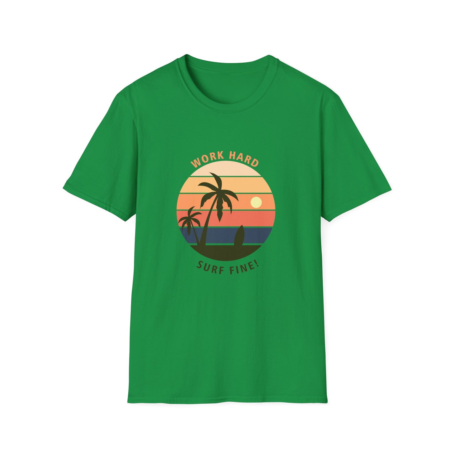 Surfer Unisex T-Shirt - 'Work Hard Surf Fine' Design