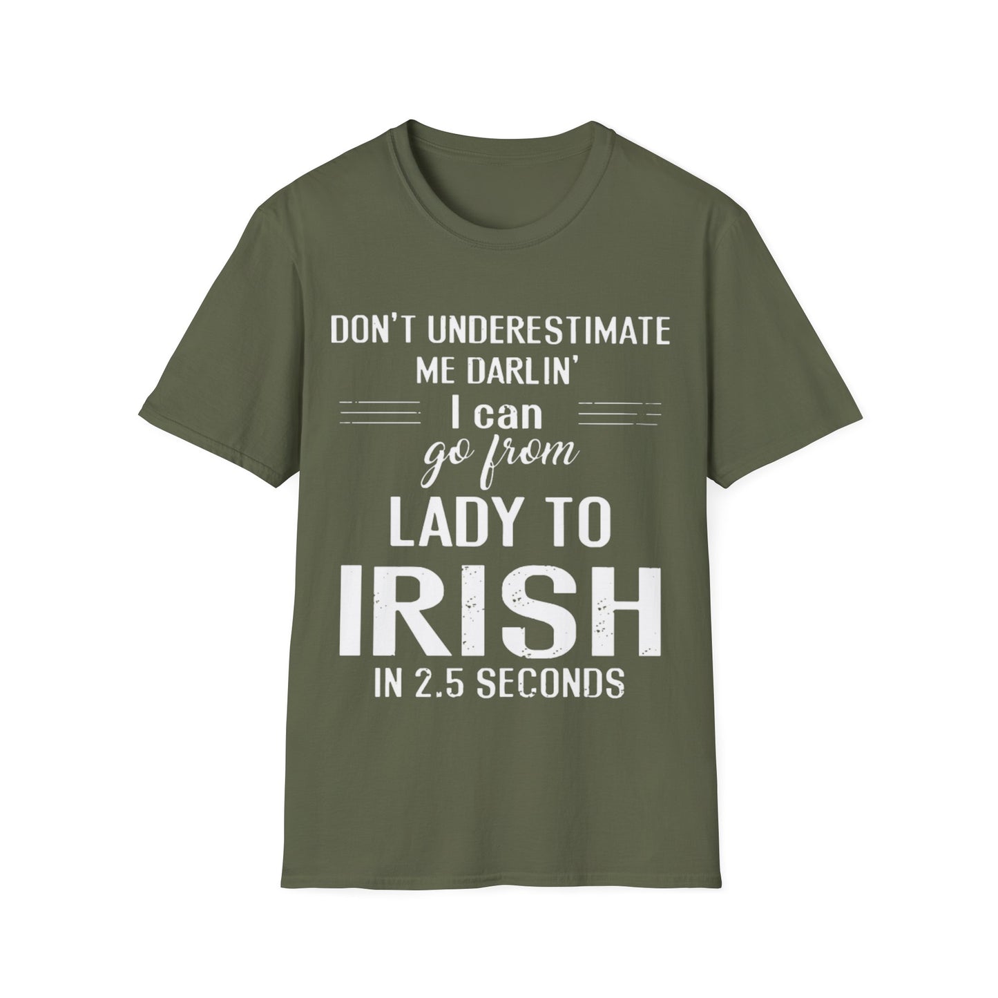 Unisex T-Shirt Don't Underestimate Me Darling
