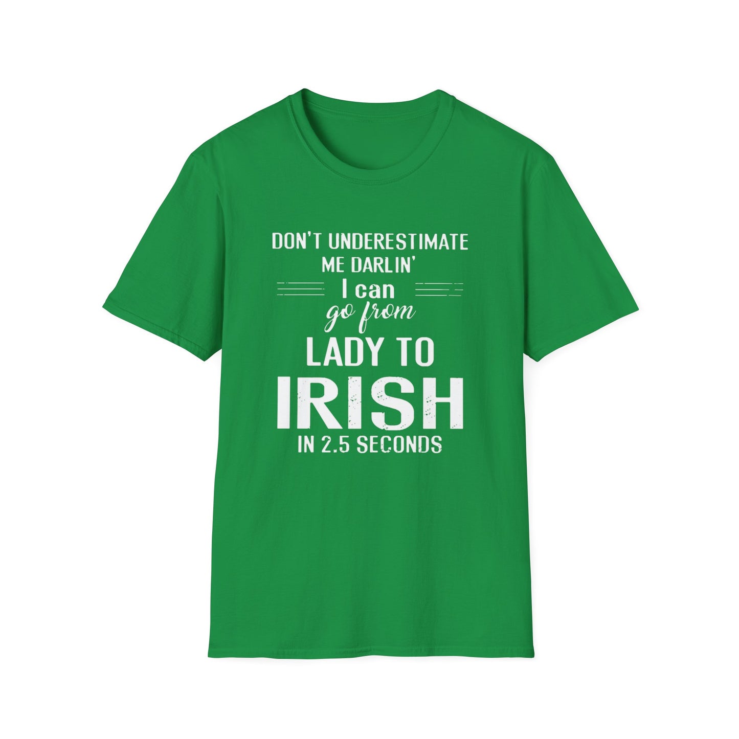 T-Shirt Dont Underestimate Me Darlin' Softstyle Unisex