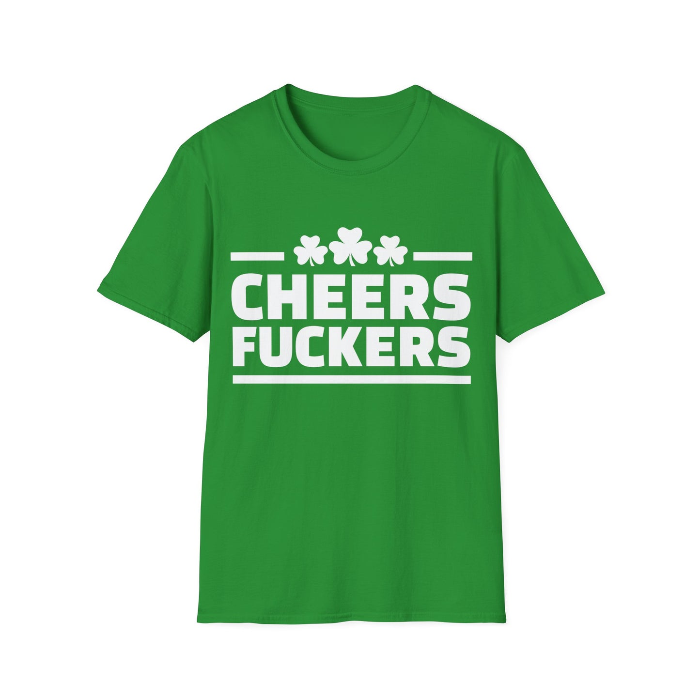 Cheers F#ckers Unisex T-Shirt